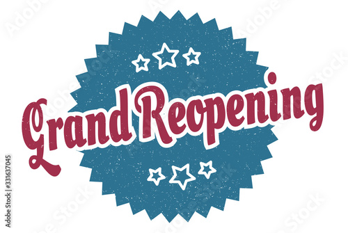 grand reopening sign. grand reopening round vintage retro label. grand reopening