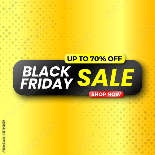 Black friday sale banner on yellow background, up to 70% off. Vector illustration.