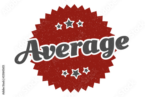 average sign. average round vintage retro label. average