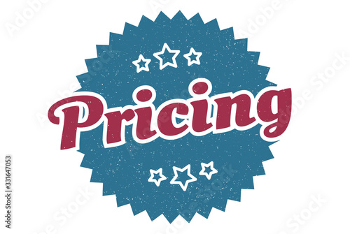 pricing sign. pricing round vintage retro label. pricing
