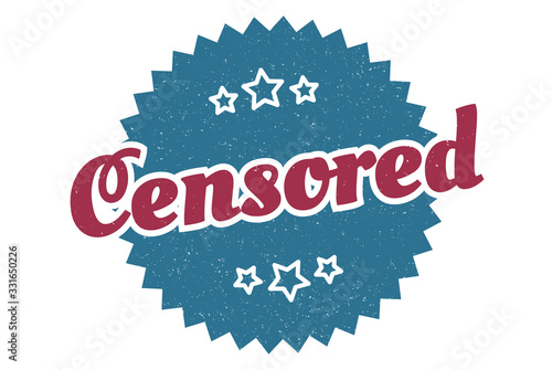 censored sign. censored round vintage retro label. censored