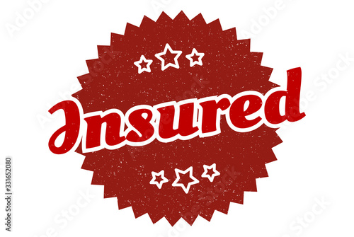 insured sign. insured round vintage retro label. insured