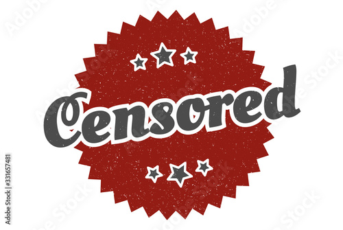 censored sign. censored round vintage retro label. censored
