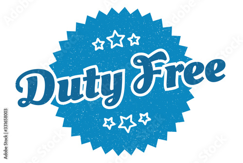 duty free sign. duty free round vintage retro label. duty free