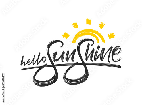 Handwritten type lettering of Hello Sunshine with hand drawn textured Sun on white background