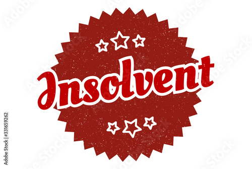 insolvent sign. insolvent round vintage retro label. insolvent