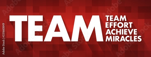 TEAM - Team Effort Achieve Miracles acronym, business concept background