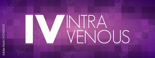 IV - intravenous acronym, medical concept background