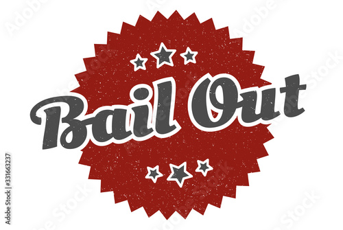 bail out sign. bail out round vintage retro label. bail out