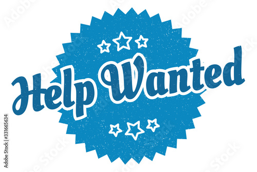 help wanted sign. help wanted round vintage retro label. help wanted