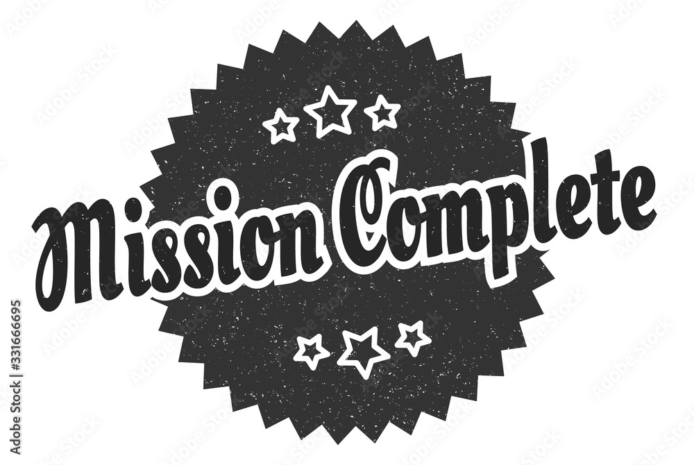Fototapeta premium mission complete sign. mission complete round vintage retro label. mission complete