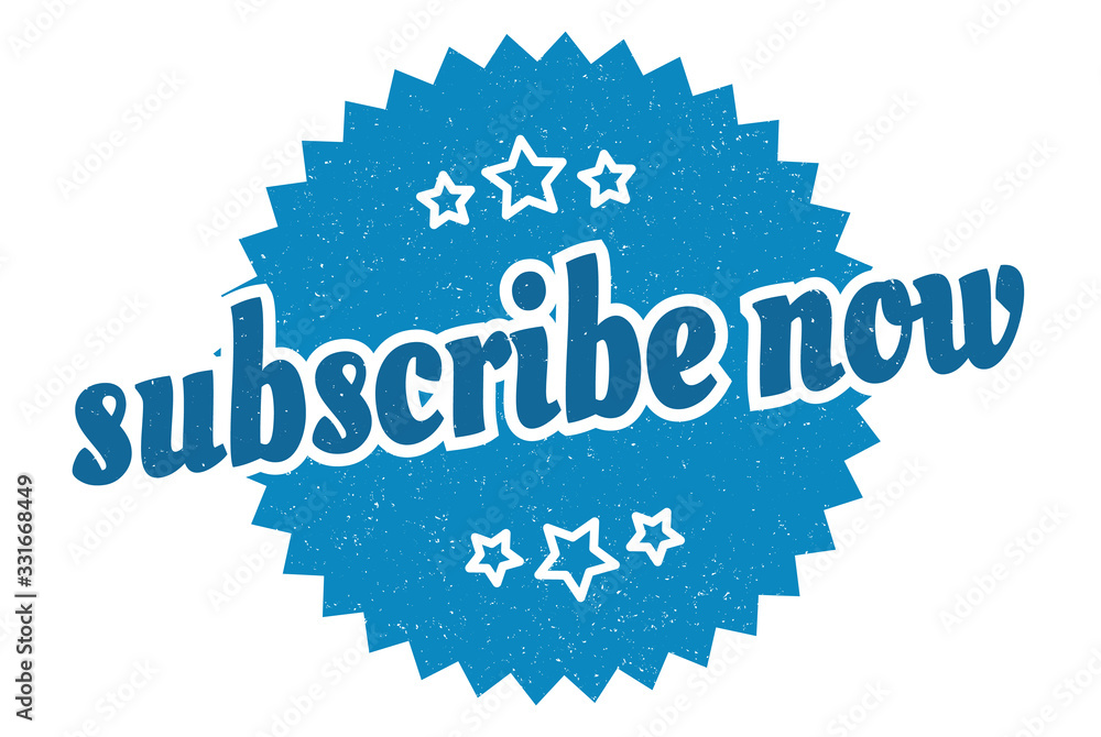 Fototapeta premium subscribe now sign. subscribe now round vintage retro label. subscribe now