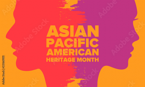Asian Pacific American Heritage Month. Celebrated in May. It celebrates the culture, traditions and history of Asian Americans and Pacific Islanders in the United States. Poster, card, banner. Vector