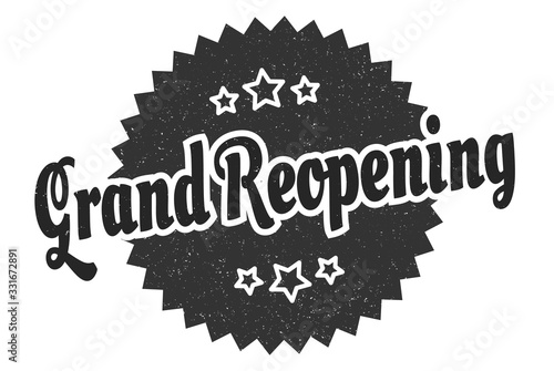 grand reopening sign. grand reopening round vintage retro label. grand reopening