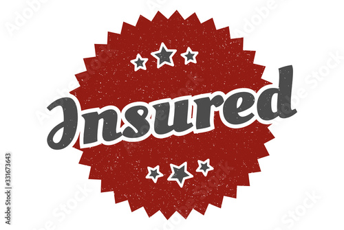 insured sign. insured round vintage retro label. insured