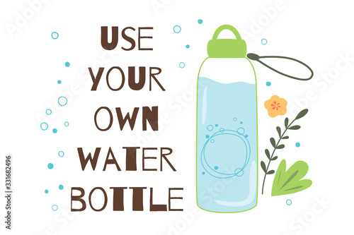 Use your own watter bottle Stop plastic pollution BYOB Hand drawn cartoon bottle with water vector element