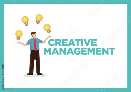 Businessman playing with a number of light bulbs with the text Creative Management. Concept of creative management, corporate idea development and innovation.