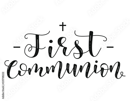 First Communion. Black text isolated on white background. Vector stock illustration. 