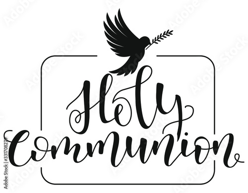 Holy Communion. Black text isolated on white background. Vector stock illustration. 