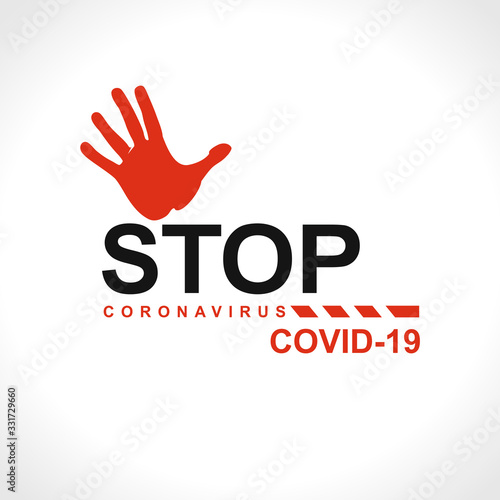 STOP. Coronavirus COVID-19. Big warning inscription biological hazard risk logo symbol. Vector information banner.
