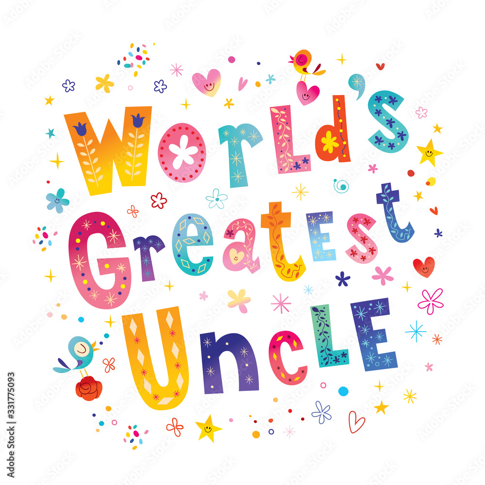 World's greatest uncle - unique lettering design World's greatest uncle - unique lettering design