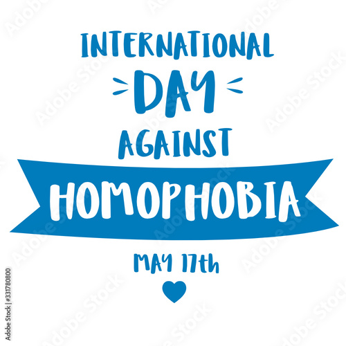 International Day Against Homophobia postcard with a rainbow sign. May 17, LGBTK concept. Flat design with handwritten lettering. Gays, lesbians, transgender people, queer minorities.