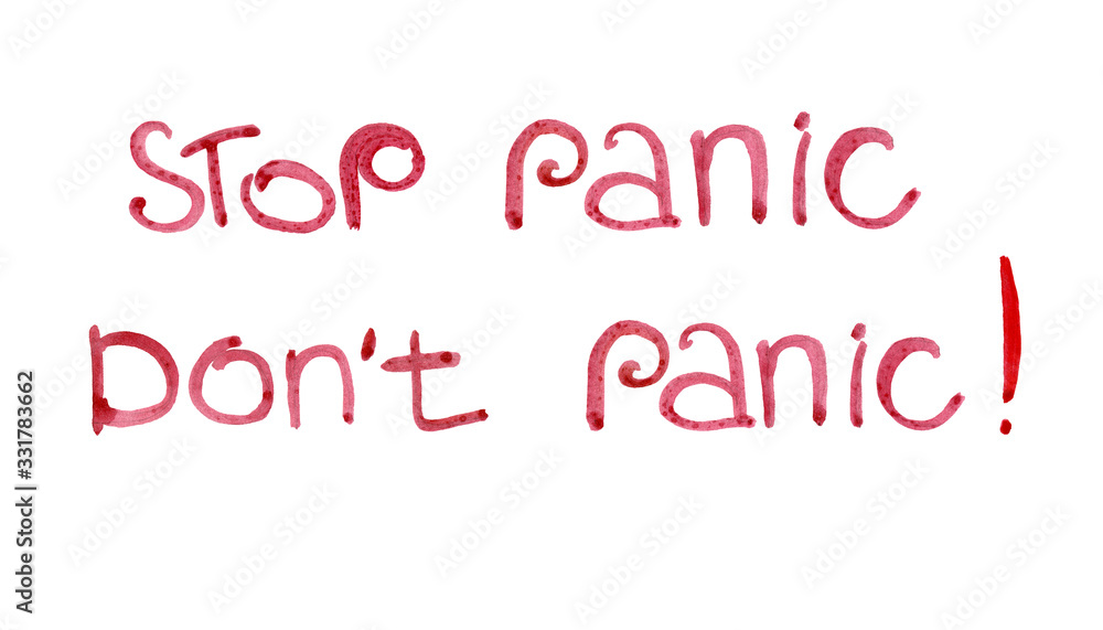 Watercolor hand-drawn sketch. Stop panic, do not panic. Warning text announcement. Illustration isolated on white Watercolor hand-drawn sketch. Stop panic, do not panic. Warning text announcement. Illustration isolated on white