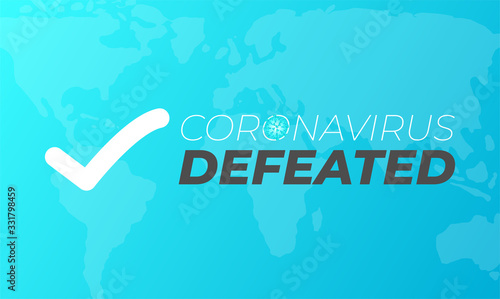 Coronavirus Defeated Illustration Background with World Map