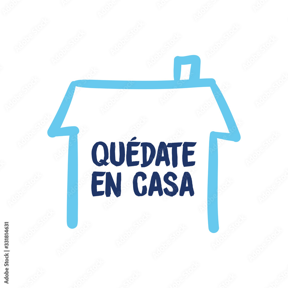 Stay at home message in spanish. Self quarantine and social distancing concept. House doodle icon with text. Stay at home message in spanish. Self quarantine and social distancing concept. House doodle icon with text.