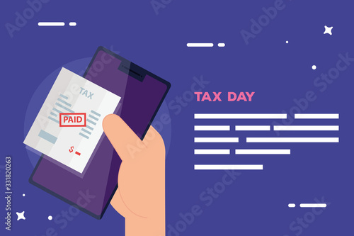 tax day poster with hand user smartphone and document paid vector illustration design