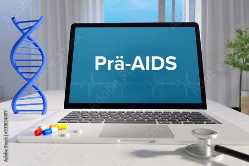 Prä-AIDS – Medizin, Gesundheit. Computer im Büro mit Begriff auf dem Bildschirm. Arzt, Krankheit, Gesundheitswesen
