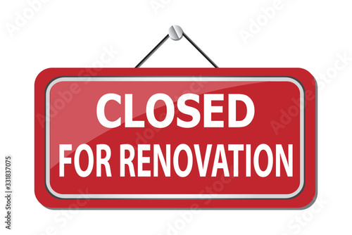Renovation signage ,Hanging signage design for closed information. 