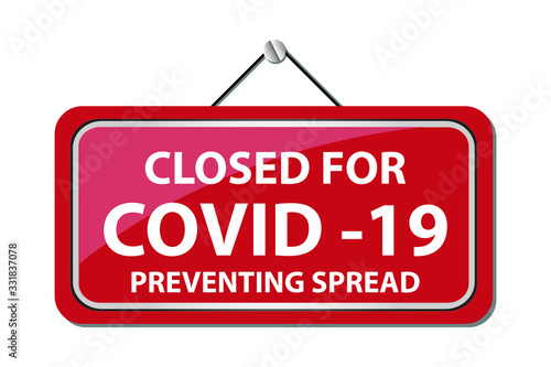 Hanging signage design for closed part of covid 19 preventing spread information.