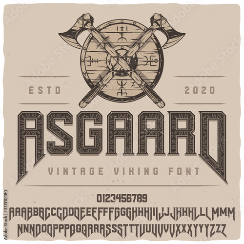 Vintage label font named Asgaard. Strong typeface with capital and small letters and numbers for any your design like posters, t-shirts, logo, labels etc.