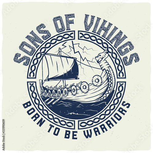 T-shirt or poster design with illustration of a Viking boat