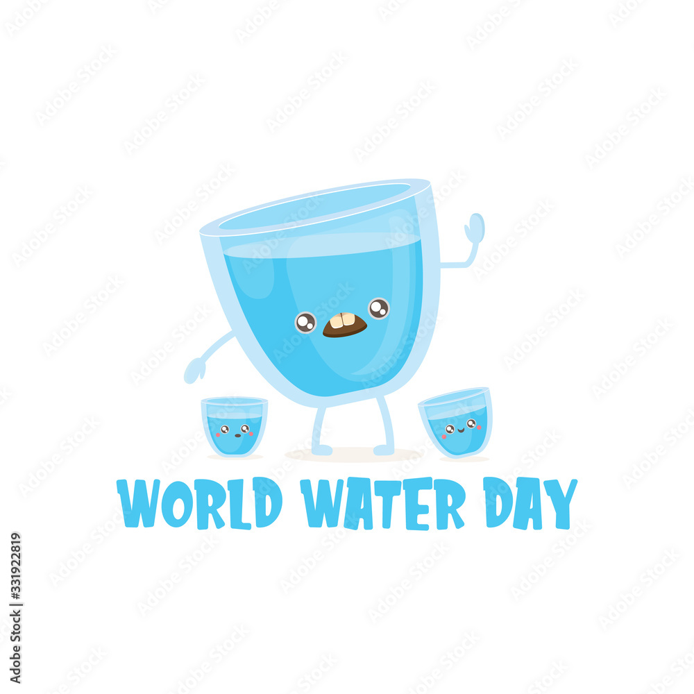 World water day greeting card or banner design template with funny cartoon smiling water glass character isolated on white background . International water day concept vector illustration - obrazy, fototapety, plakaty 