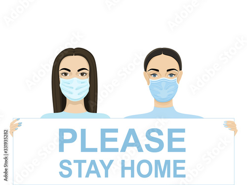 Women are holding a poster: Please stay home. Doctors flash mob against coronavirus. Vector EPS 10.