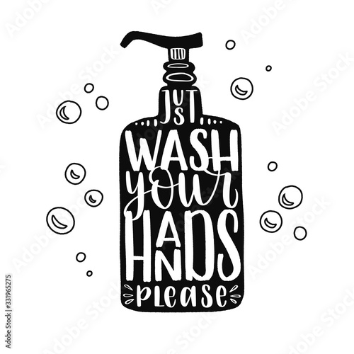 Just wash your hands - uplifting concept of coronavirus quarantine.
