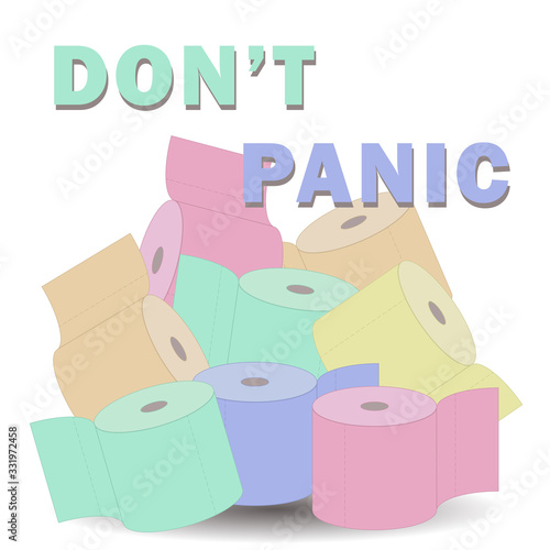 A banner with rolls of colored toilet paper and a call do not panic during virus quarantine. Actual world problem with consumer essential goods. Vector EPS 10.