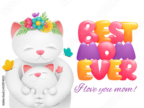 Happy Mothers Day card design. Best mom ever title. Cartoon white cat cute character with kid