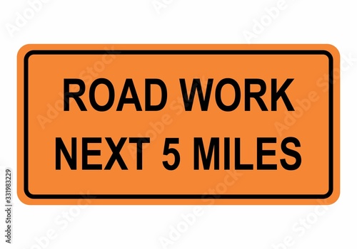 Road Work Next 5 Miles