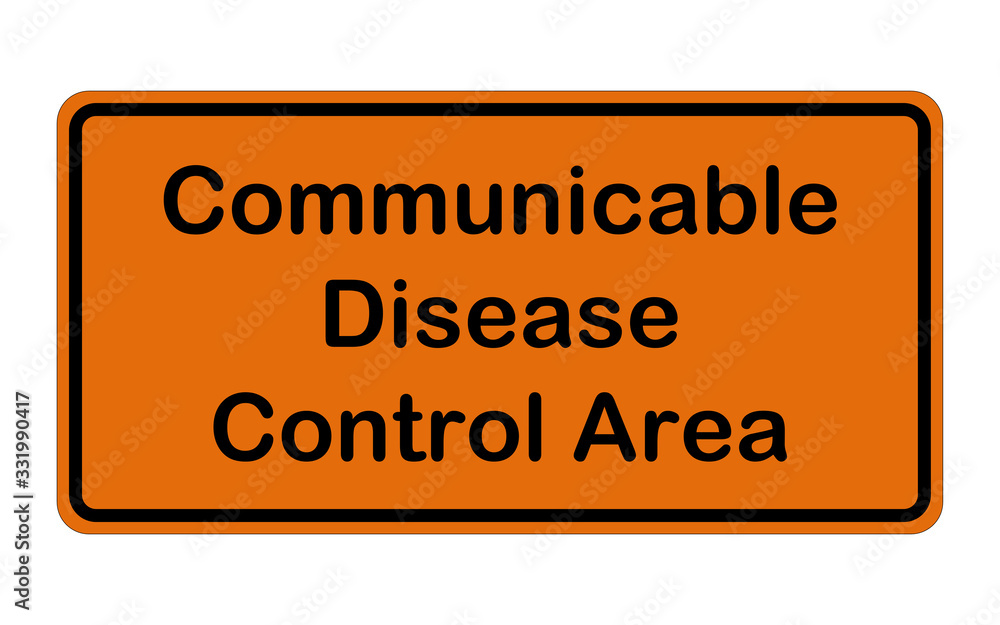 Warning sign for communicable disease control area