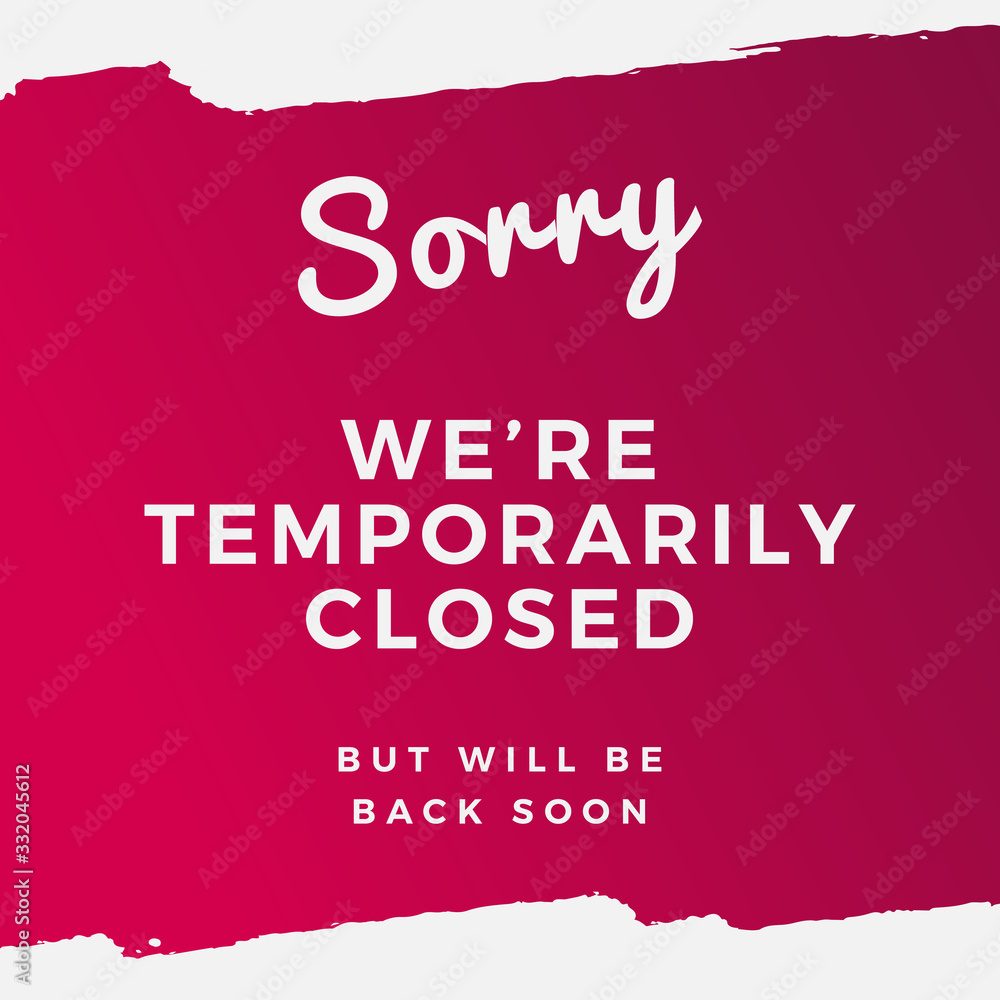 Sorry Temporarily Closed sorry-temporarily-closed