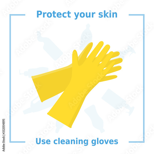 Vector poster 'Protect your skin. Use cleaning gloves'. House cleaning banner. Illustration of yellow rubber gloves pair with silhouettes of detergent bottles on the background.