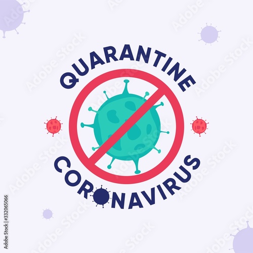 Quarantine Coronavirus, Covid19 for banner, flyer, poster template