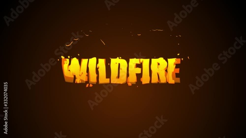 Text -WILDFIRE- burning with fire , flame effect on dark color background