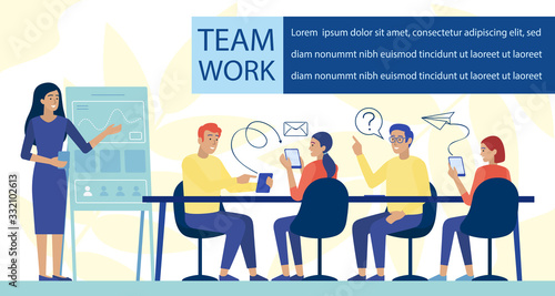 Teamwork and Application Development Flat Banner. Business Meeting and Conference. Female Speaker, Team Leader Reporting Analytics Results. People Communicating via Phones. Vector Illustration © Mykola