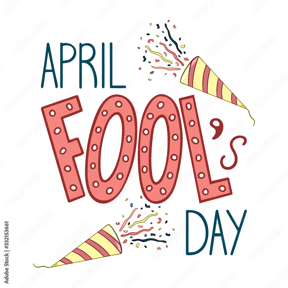 Lettering for April Fool's Day with two confetti petards decoration