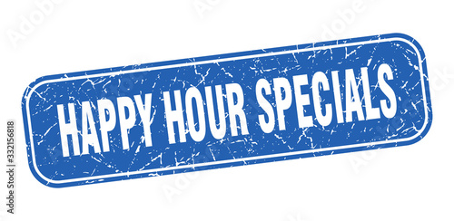 happy hour specials stamp. happy hour specials square grungy blue sign.