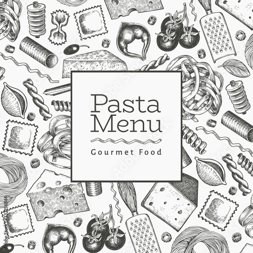 Italian pasta with additions design template. Hand drawn vector food illustration. Engraved style. Vintage pasta different kinds background.
